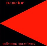 Neil Young - Re-ac-tor