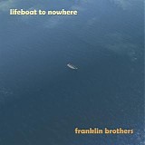 Franklin Brothers - Lifeboat to Nowhere    @320