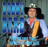 Bobby Bare - For The Good Times