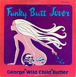 George "Wild Child" Butler - Funky Butt Lover [LP rip]  @320