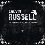 Calvin Russell - The Last Call, In The Heat Of A Night    @320