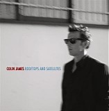 Colin James - Rooftops and Satellites