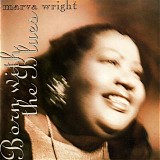 Marva Wright - Born With The Blues   @VBR