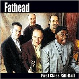 Fathead - First Class Riff-Raff (2002)   @320