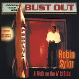 Robin Sylar - Bust Out    @320