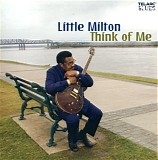 Little Milton - Think of Me