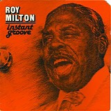 Roy Milton - Instant Groove [LP rip]   @320