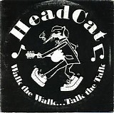 Head Cat - Walk The Walk...Talk The Talk