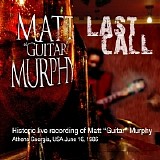 Matt ''Guitar'' Murphy - Last Call    @320