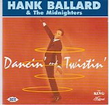 Hank Ballard & The Midnighters - Dancin' And Twistin'