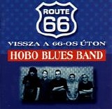 Hobo Blues Band - Vissza A 66-os Uton