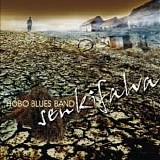 Hobo Blues Band - Senkifalva