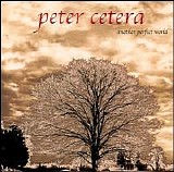 Cetera, Peter - Another Perfect World
