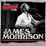 James Morrison - iTunes Festival: London 2011 - Single