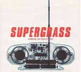 Supergrass - Pumping on Your Stereo (CD1)