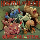 Hospital Of Death - Surge Kill Steal