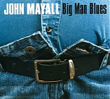 Mayall, John - Big Man Blues