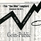 Tim "Too Slim" Langford - Goin Public