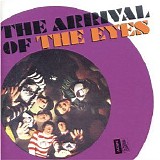 Eyes, The - The Arrival Of The Eyes