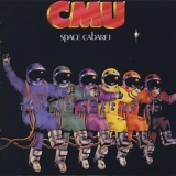 CMU - Space Cabaret (Remastered)