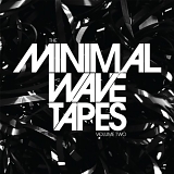 Various - The Minimal Wave Tapes Volume Two