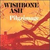 Wishbone Ash - Pilgrimage