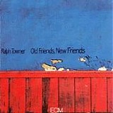 Ralph Towner - Old Friends New Friends
