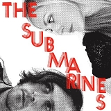 Submarines, The - Love Notes / Letter Bombs