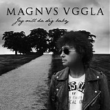 Magnus Uggla & Carola HÃ¤ggkvist - Jag vill ha dig baby (feat. Carola)