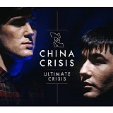 China Crisis - Ultimate Crisis - DISC-1