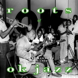 Various artists - Roots of O.K. Jazz: Congo Classics 1955-56