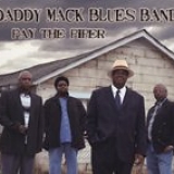 Daddy Mack Blues Band - Pay the Piper