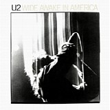 U2 - Wide Awake In America