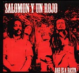 Salomon y un Rojo - Jah is a Rasta