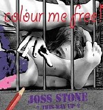 Joss Stone - Colour Me Free!