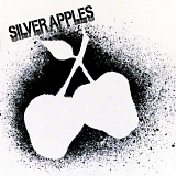 Silver Apples - Silver Apples