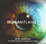 Nitin Sawhney - Human Planet (Soundtrack From The TV Series)