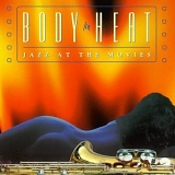 Jazz at the Movies Band - Body Heat: Jazz at the Movies