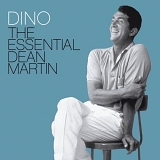 Dean Martin - Dino: The Essential Dean Martin