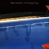 Peter Hammill - In A Foreign Town