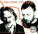 Neil Young / Thom Yorke - Two Concerts For The Price Of One - Live At The Bridge School Festival