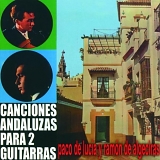 Paco de LucÃ­a, RamÃ³n de Algeciras - Canciones Andaluzas Para Dos Guitarras