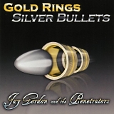 Jay Gordon - Gold Rings Silver Bullets