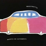 Mastretta - MÃºsica de automovil