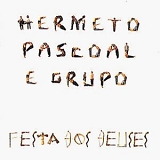 Hermeto Pascoal - Festa Dos Deuses