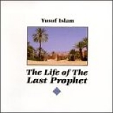 Yusuf Islam - Life of Last Prophet