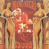 Mano Negra - Puta's Fever