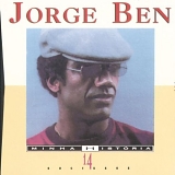 Jorge Ben - Minha Historia