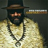 Otis Taylor - Otis Taylor's Contraband