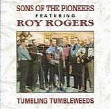 Sons Of The Pioneers - Tumbling Tumbleweeds